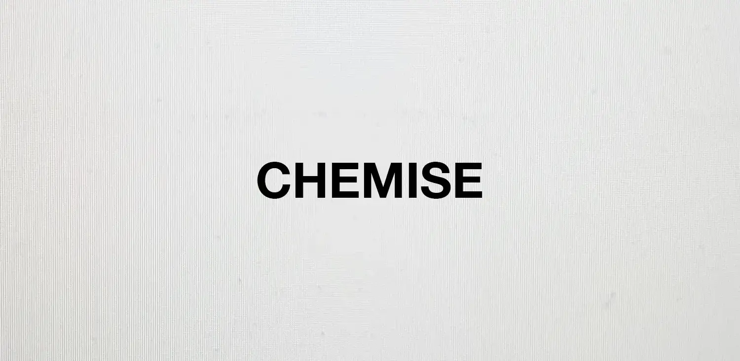 CHEMISE