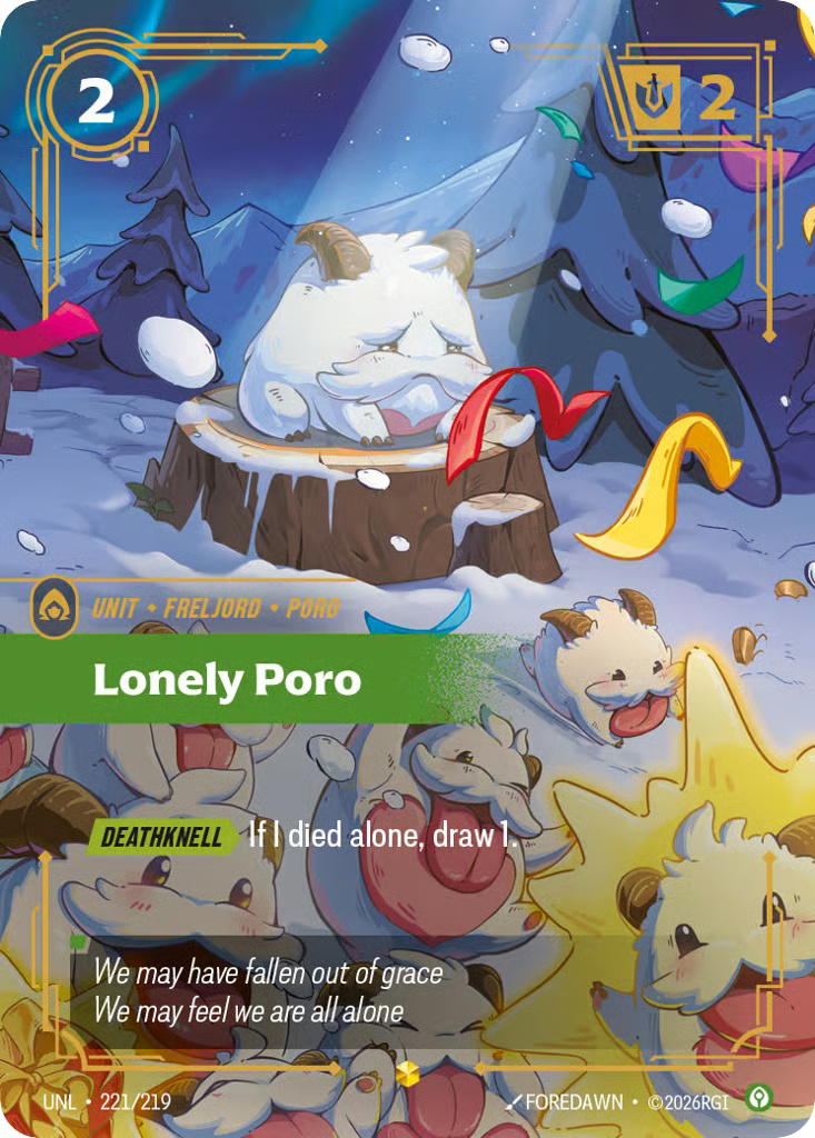 Riftbound Riftbound Lonely Poro [UNL 221/219] Unleashed [Foil] (EN)