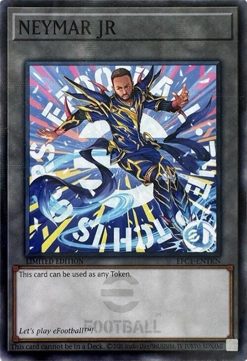 YuGiOh YuGiOh Token: NEYMAR JR Parallel Rare [EFC1-ENTKN] - eFootball Collaboration Promos